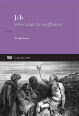 Job : vivre avec la souffrance - Woody Lewis