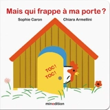 Mais qui frappe à ma porte ? - Sophie Caron