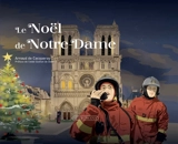 Le Noël de Notre-Dame - Arnaud de Cacqueray-Valménier