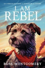 I Am Rebel - Ross Montgomery