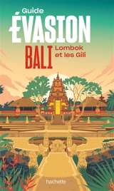 Bali, Lombok et les Gili - Véronica Maiella