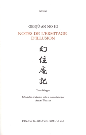 Genjû-an no ki. Notes de l'Ermitage-d'Illusion - Bashô