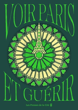 Voir Paris et guérir