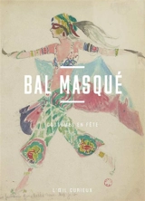 Bal masqué : costumes en fête - Laurence Decobert