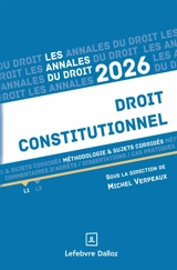 Droit constitutionnel : méthodologie & sujets corrigés : 2026