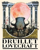 Druillet-Lovecraft - Howard Phillips Lovecraft
