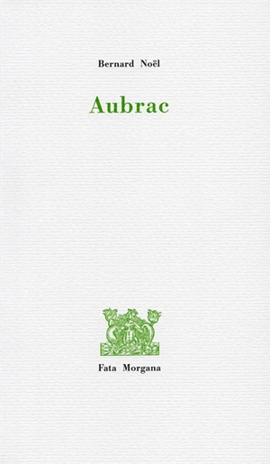 Aubrac - Bernard Noël