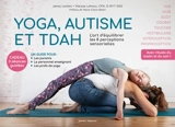 Yoga, autisme et TDAH : l'art d'équilibrer les 8 perceptions sensorielles - Maryse Lehoux