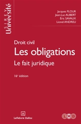 Les obligations : droit civil. Vol. 2. Le fait juridique : quasi-contrats, responsabilité délictuelle