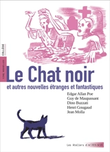 Le chat noir : et autres nouvelles étranges et fantastiques : cinq nouvelles, collège