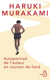 Autoportrait de l'auteur en coureur de fond - Haruki Murakami