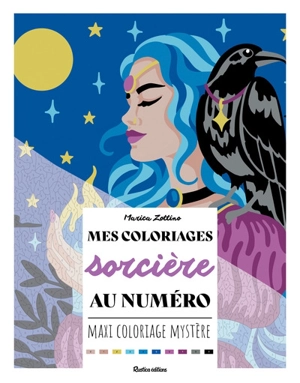 Mes coloriages sorcière au numéro : maxi coloriage mystère - Marica Zottino