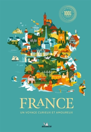 France : un voyage curieux et amoureux - Manufacture française des pneumatiques Michelin