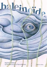 Baleinoïde - Baptiste Gaillard