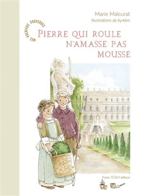 Pierre qui roule n'amasse pas mousse - Marie Malcurat