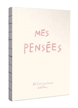 Mes pensées : carnet petit - Zoé de Las Cases