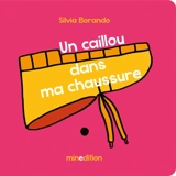 Un caillou dans ma chaussure - Silvia Borando