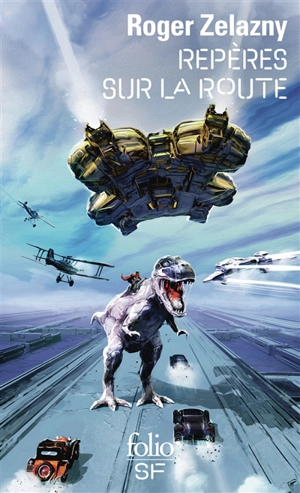 Repères sur la route - Roger Zelazny
