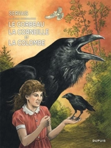 La faune symbolique. Le corbeau, la corneille et la colombe - Jean-Claude Servais