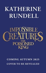 The Poisoned King - Katherine Rundell