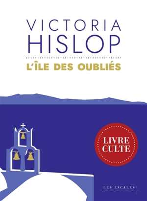 L'île des oubliés - Victoria Hislop