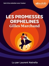 Les promesses orphelines - Gilles Marchand