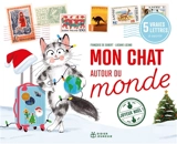 Mon chat autour du monde : joyeux Noël ! - Françoise de Guibert