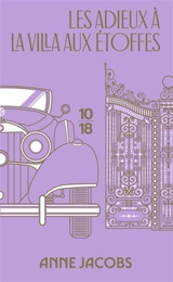 La villa aux étoffes. Vol. 6. Les adieux à la villa aux étoffes - Anne Jacobs