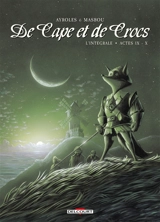 De cape et de crocs : l'intégrale. Vol. 9-10 - Alain Ayroles