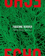 Echo : Fabienne Verdier. Carnets d'atelier (2009-2017)