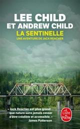 La sentinelle : une aventure de Jack Reacher - Lee Child