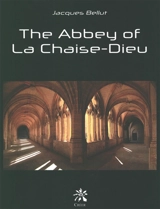The abbey of La Chaise-Dieu - Jacques Bellut