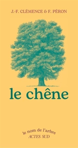 Le chêne - Jean-François Clémence