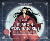 Le jardin divinatoire de la déesse de la Lune : rituels et tirages divinatoires pour tous les jours - Joyce Duval