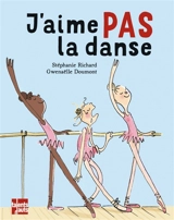 J'aime pas la danse - Stéphanie Richard