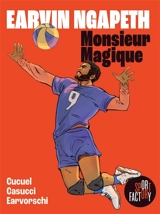 Earvin Ngapeth : Monsieur Magique - Xavier Cucuel
