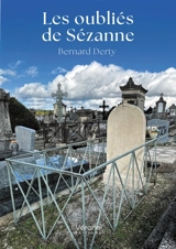Les oubliés de Sézanne - DERTY, Bernard