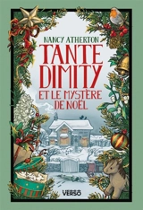 Les mystères de tante Dimity. Vol. 4. Tante Dimity et le mystère de Noël - Nancy Atherton