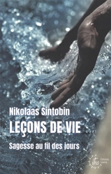 Leçons de vie : sagesse au fil des jours - Nikolaas Sintobin