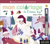 Joyeux Noël ! : 6 planches à colorier et des infos documentaires - Lili la Baleine