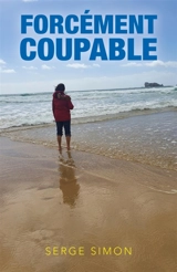 Forcément coupable - Serge Simon