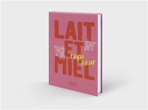 Lait et miel - Rupi Kaur