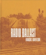 Radio Ballast - François-Xavier Gbré