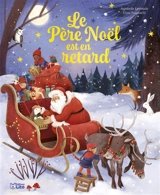 Le Père Noël est en retard - Agnès de Lestrade