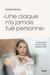Une claque n'a jamais tué personne - Daniela Martins