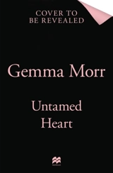Untamed Heart - Gemma Morr