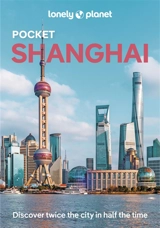 Pocket Shanghai : discover twice the city in half the time - Jade Bremner