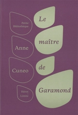 Le maître de Garamond - Anne Cuneo