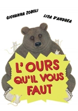 L'ours qu'il vous faut - Giovanna Zoboli