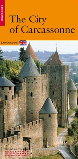 The city of Carcassonne : Languedoc - Jean-Pierre Panouillé
